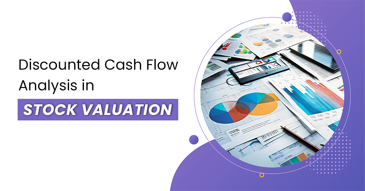 Discounted Cash Flow Analysis in Stock Valuation
