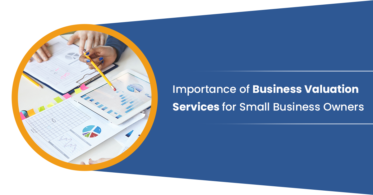 Importance of Business Valuation Services for Small Business Owners