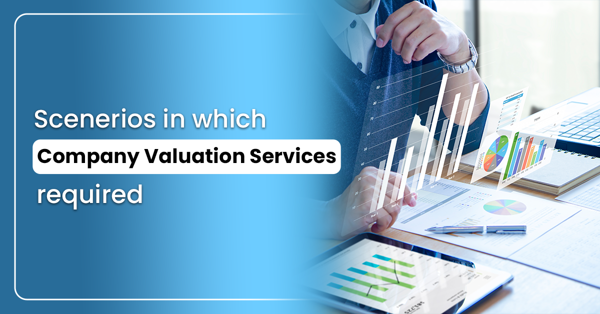 Scenarios in which company valuation services required