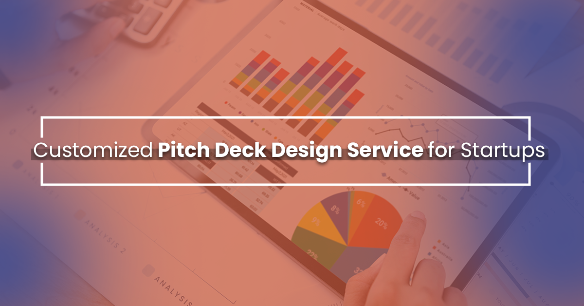 Customized Pitch Deck Design Service for Startups