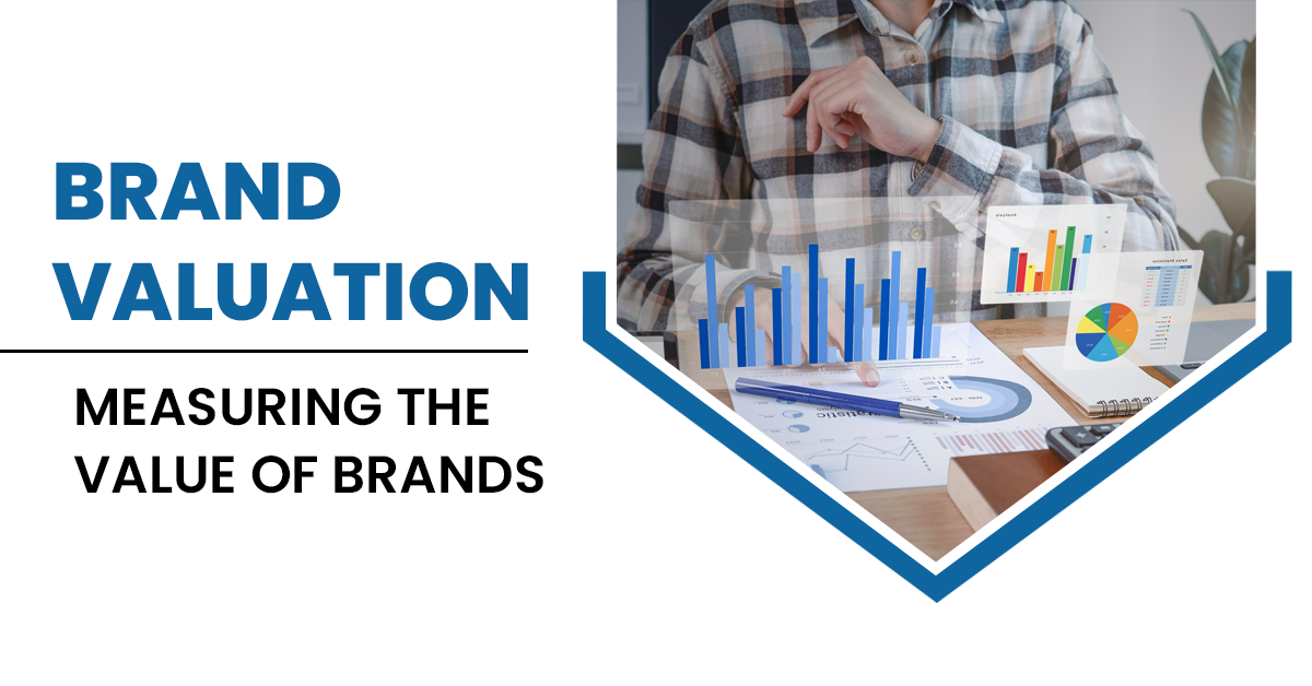 Brand Valuation - Measuring the Value of Brands