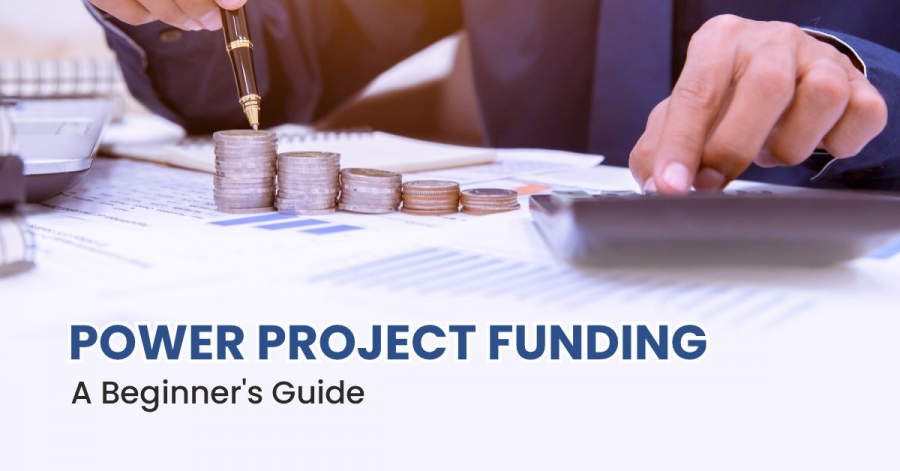 Power Project Funding: A Beginner Guide