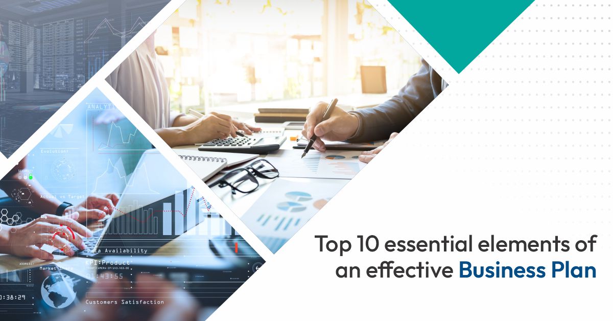 Top 10 essential elements of an effective business plan