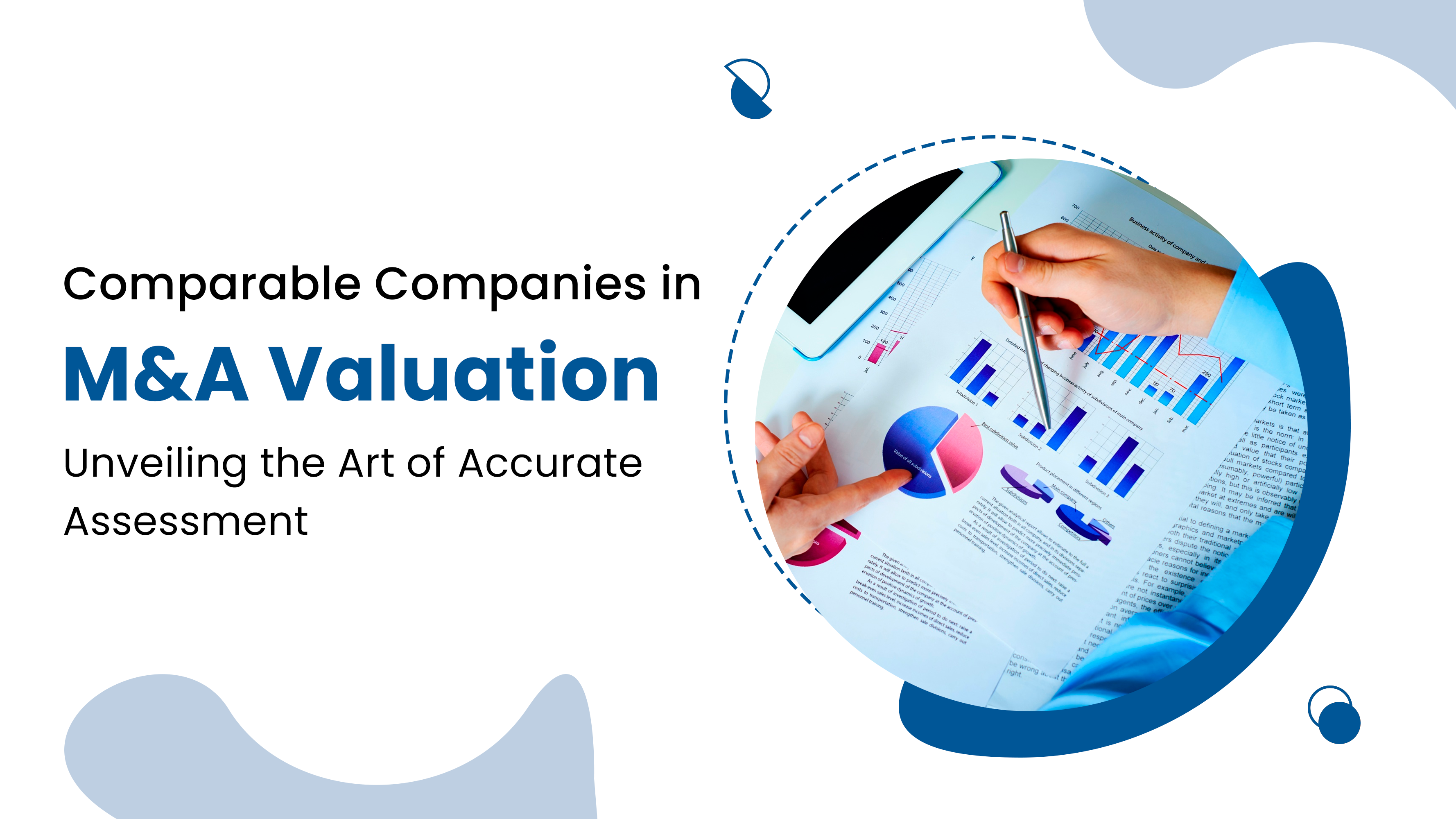 Comparable Companies in M&A Valuation: Unveiling the Art of Accurate Assessment
